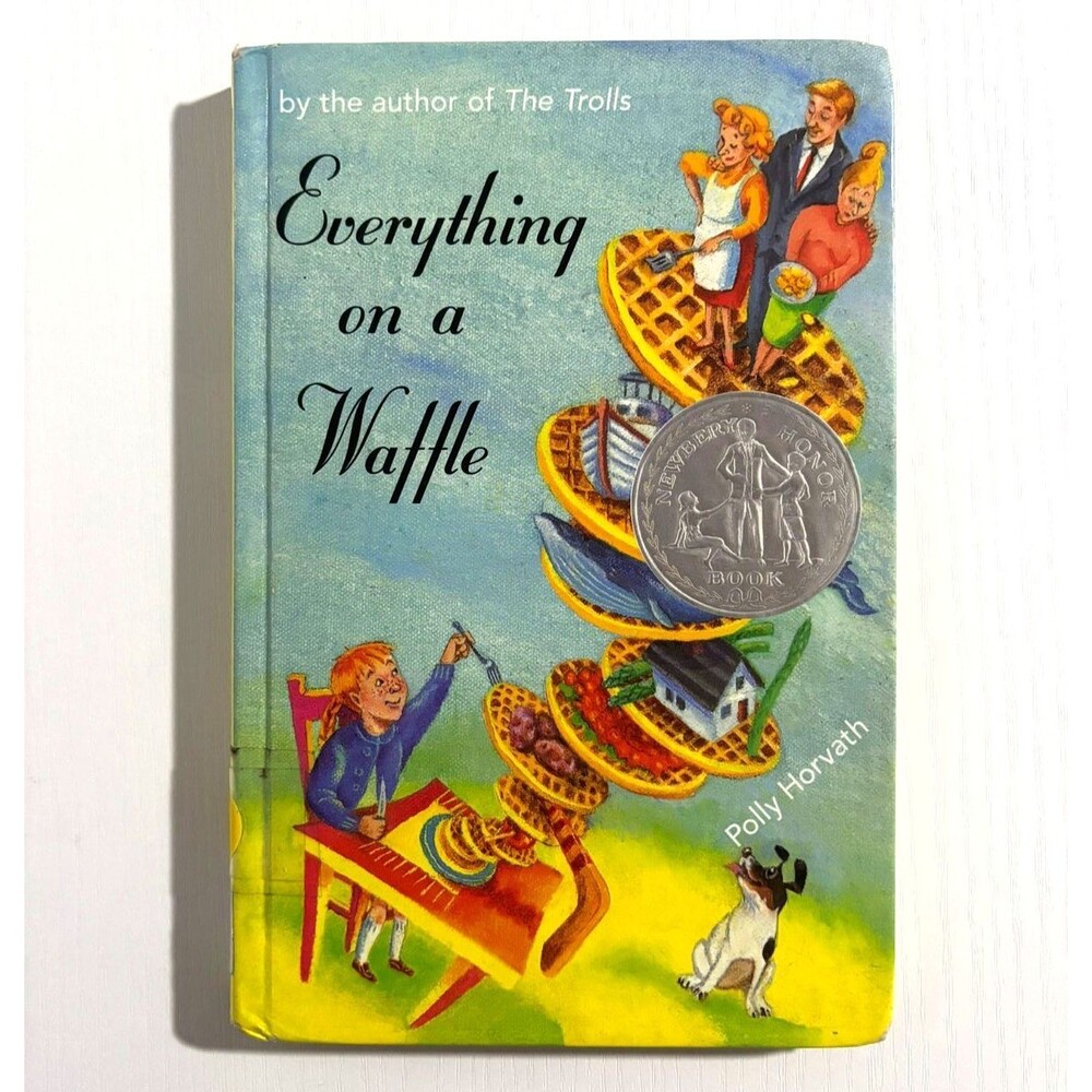 Everything on a Waffle by Polly Horvath (2001, Hardcover)